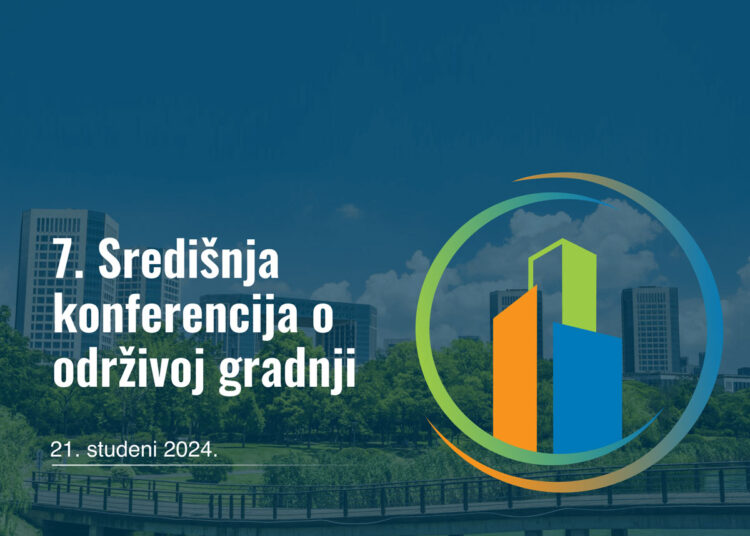 7. Središnja konferencija o održivoj gradnji